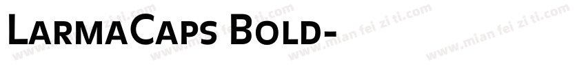 LarmaCaps Bold字体转换